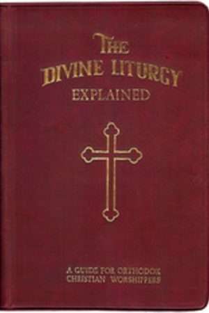 THE DIVINE LITURGY EXPLAINED Ορθόδοξα Χριστιανικά Βιβλία Απολύτρωσις