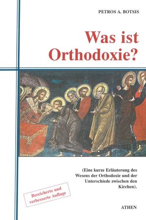WAS IST ORTHODOXIE? Ορθόδοξα Χριστιανικά Βιβλία Απολύτρωσις