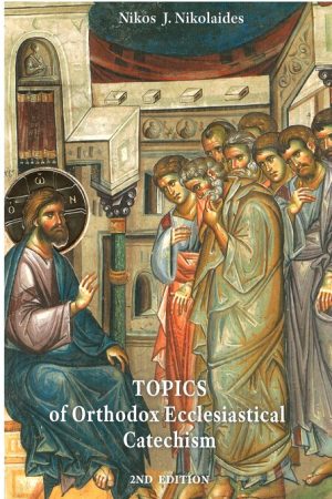 TOPICS OF ORTHODOX ECCLESIASTICAL CATECHISM