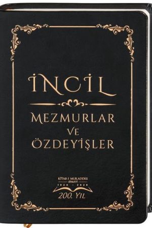 İNCİL -  MEZMURLAR VE ÖZDEYİŞLER