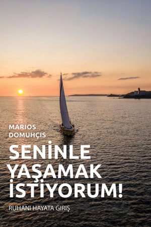 SENİNLE YAŞAMAK İSTİYORUM!